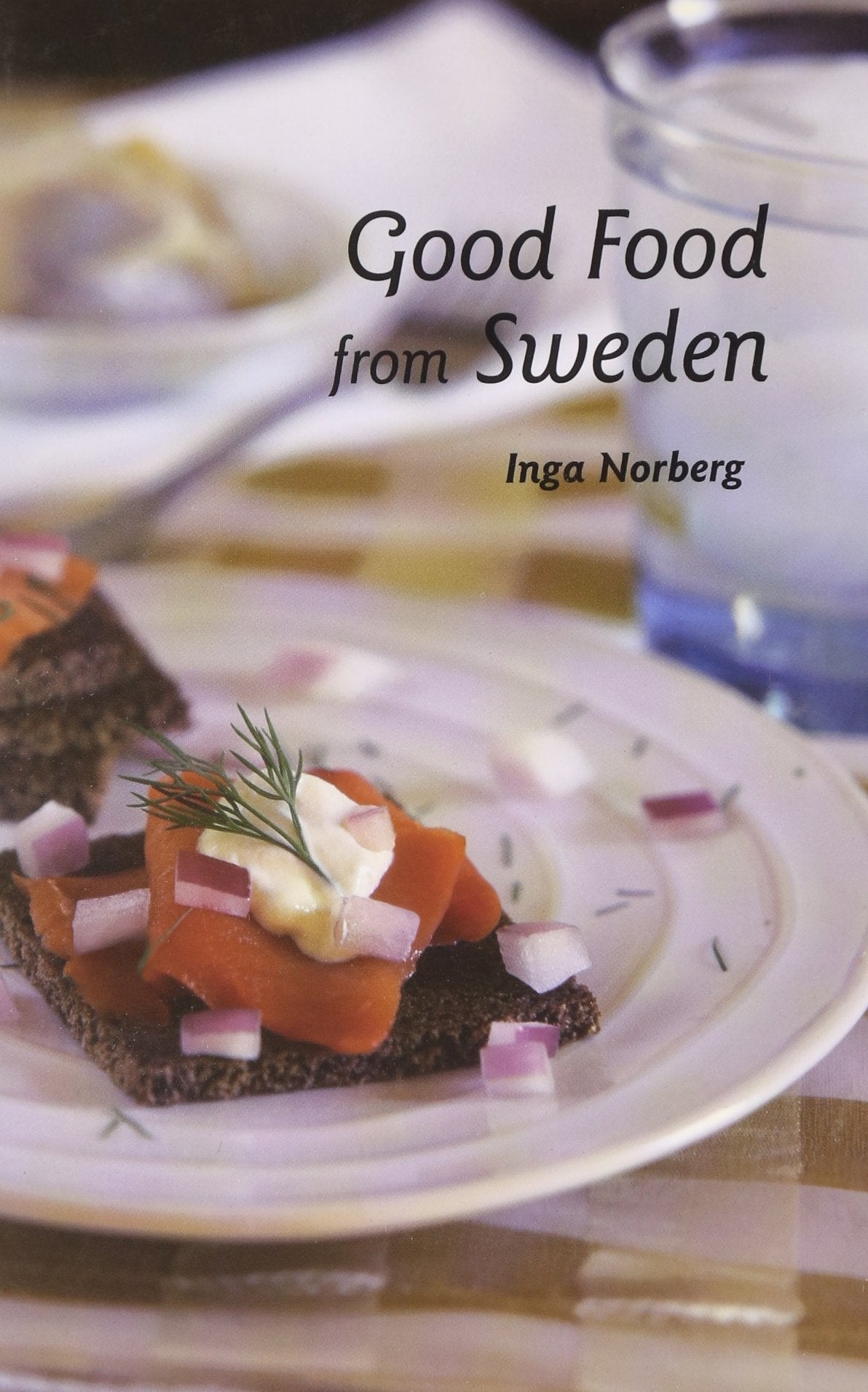Good Food from Sweden (Hippocrene International Cookbook Series) Leisure, Home & Garden