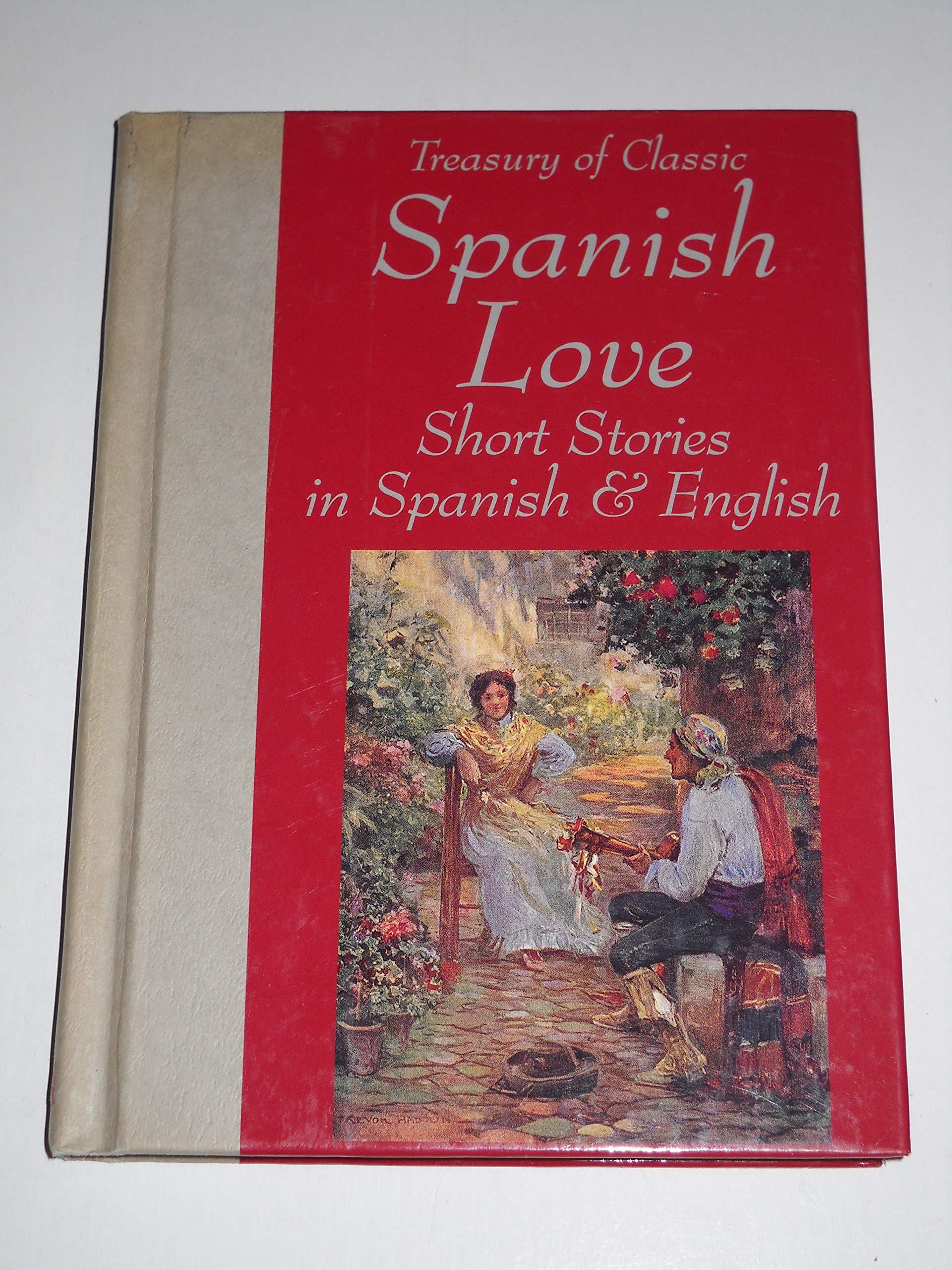 Treasury of Classic Spanish Love Short Stories in Spanish and English (Bilingual Love Stories from Hippocrene) Contemporary literature