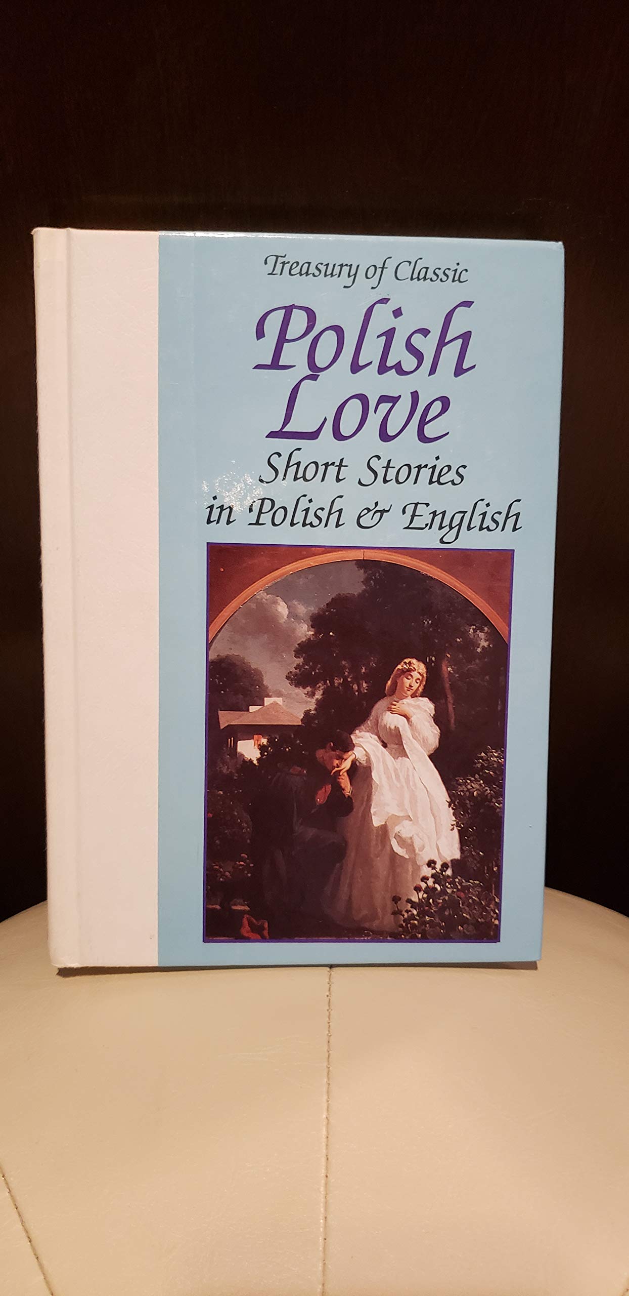 Treasury of Classic Polish Love Short Stories: In Polish and English Contemporary literature
