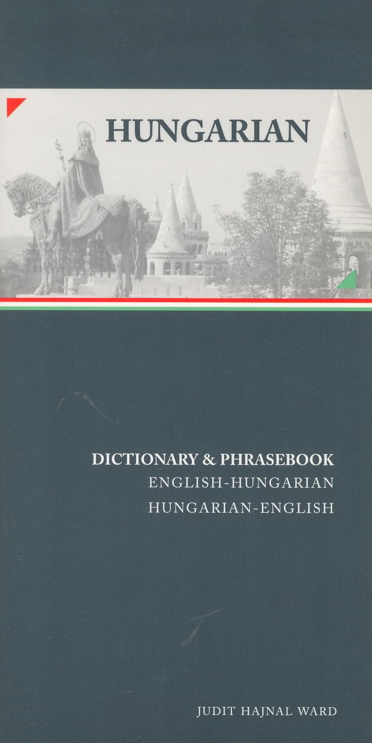 Hungarian-English/English-Hungarian Dictionary & Phrasebook (Hippocrene Dictionary & Phrasebooks) Social Sciences