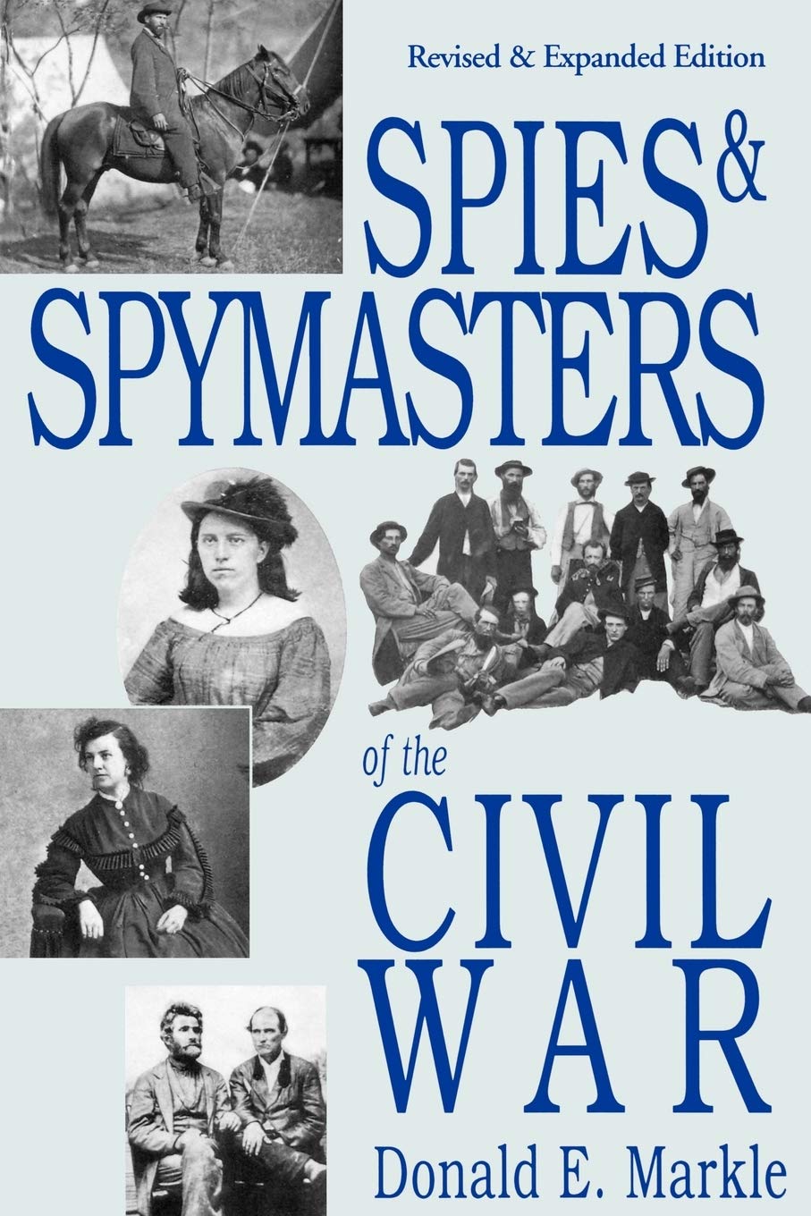 Spies and Spymasters of the Civil War Social Sciences