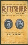 Gettysburg: Crisis of Command: Crisis of Command -- Illustrated Edition Social Sciences