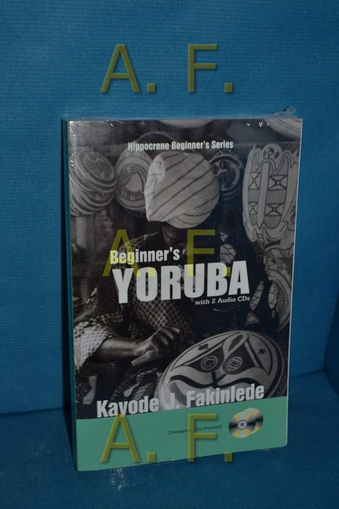 Beginner's Yoruba with 2 Audio CDs: Book and CD (Hippocrene Beginner's) book