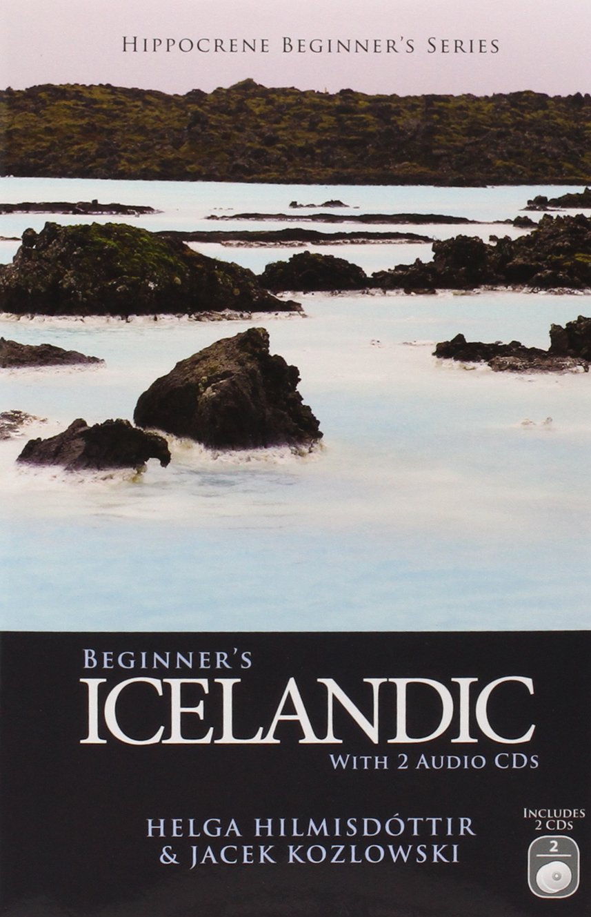 Beginner's Icelandic with 2 Audio CDs (Hippocrene Beginner's) Social Sciences