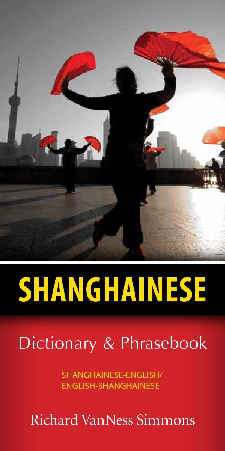 Shanghainese-English/English-Shanghainese Dictionary & Phrasebook Social Sciences