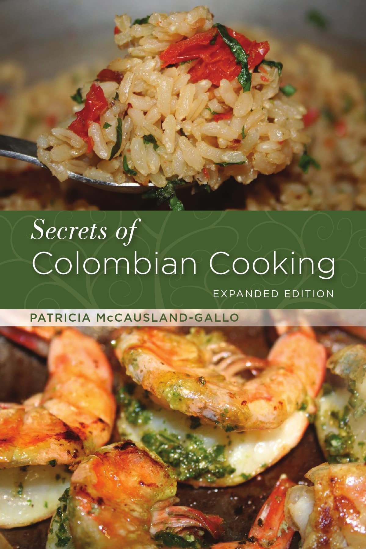 Secrets of Colombian Cooking, Expanded Edition Leisure, Home & Garden