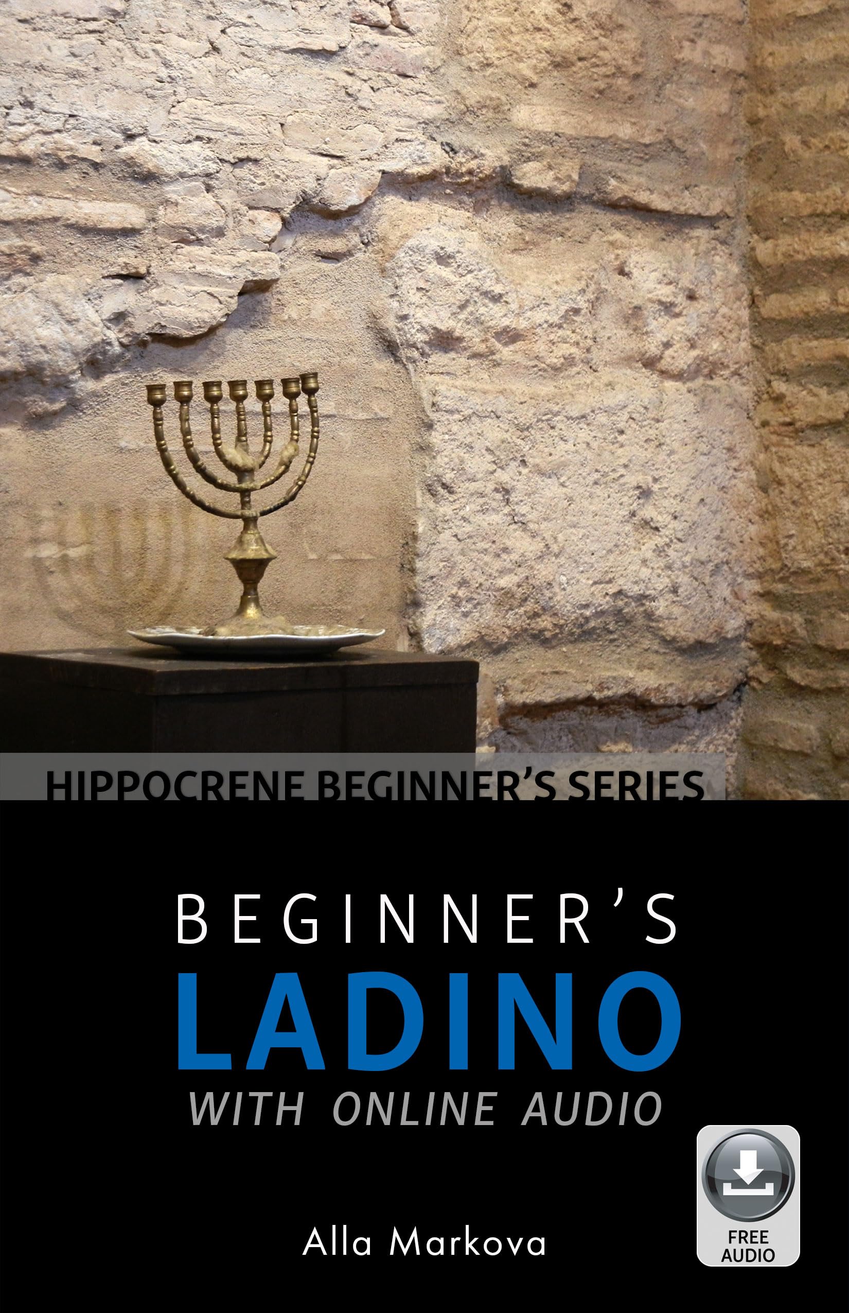 Beginner's Ladino with Online Audio (Hippocrene Beginner's) Foreign Languages ​​& Dictionaries