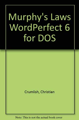 Murphy's Laws of Wordperfect 6 for DOS Computer Science