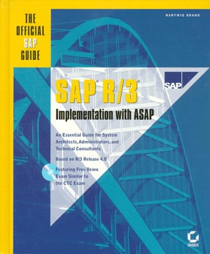 SAP R/3 Implementation with ASAP, w. CD-ROM: An Essential Guide for System Architects, Administrators, and Technical Consultants. Based on R/3 Release 4.0 Business, Finance & Career