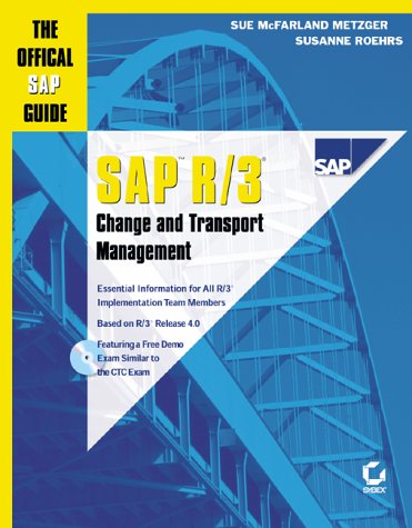Sap R/3 Change and Transport Management: The Official Sap Guide Computer Science
