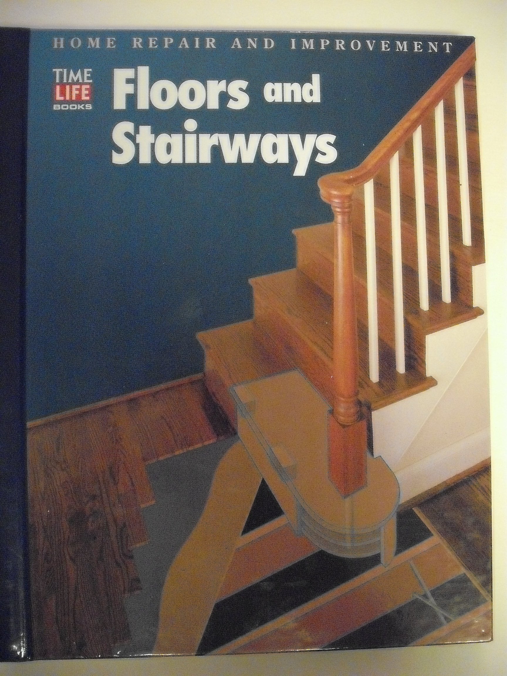 Floors and Stairways (HOME REPAIR AND IMPROVEMENT (UPDATED SERIES)) Hobbies & Crafts