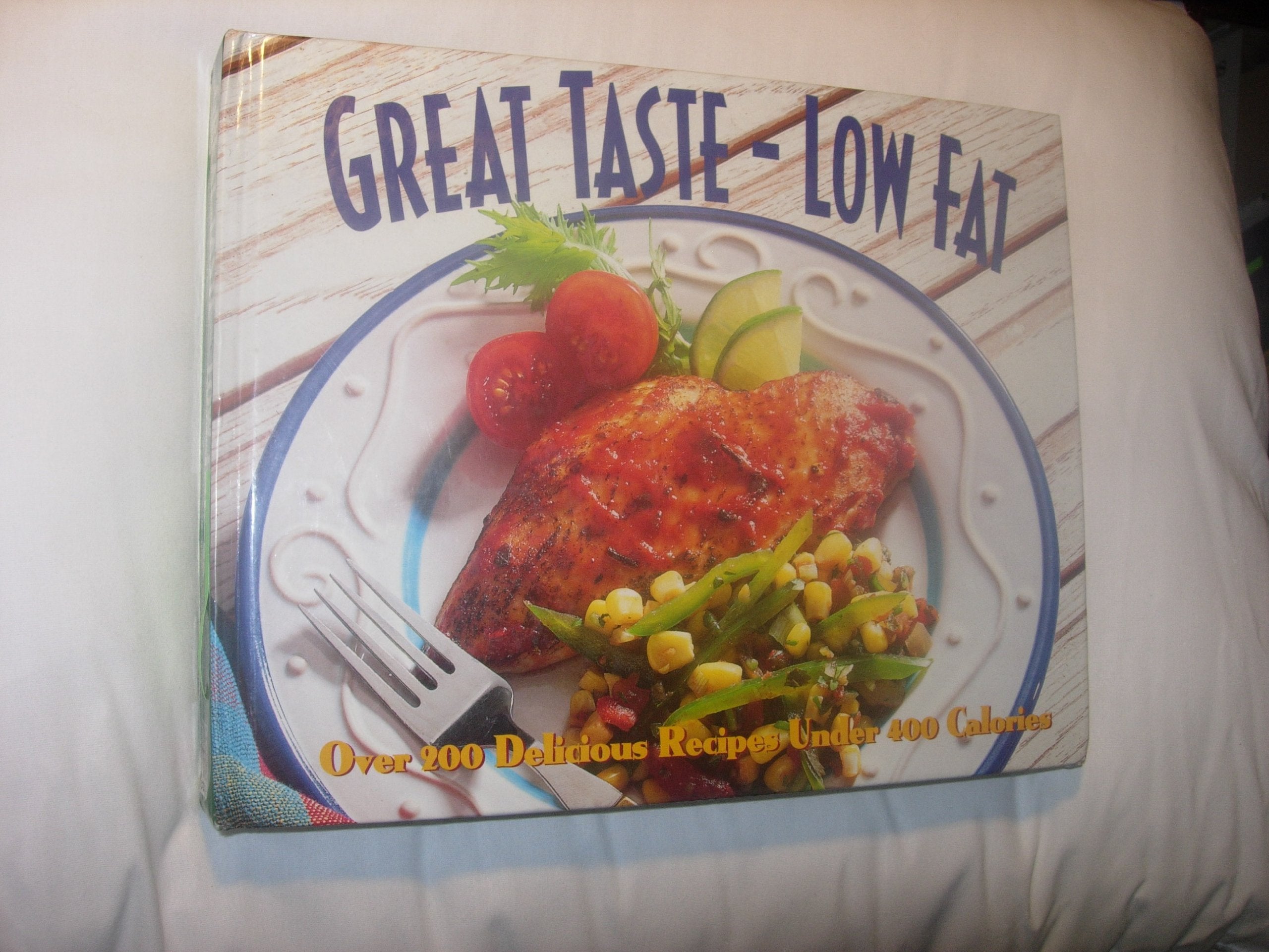 Great taste-low fat: Over 200 delicious recipes under 400 calories Books