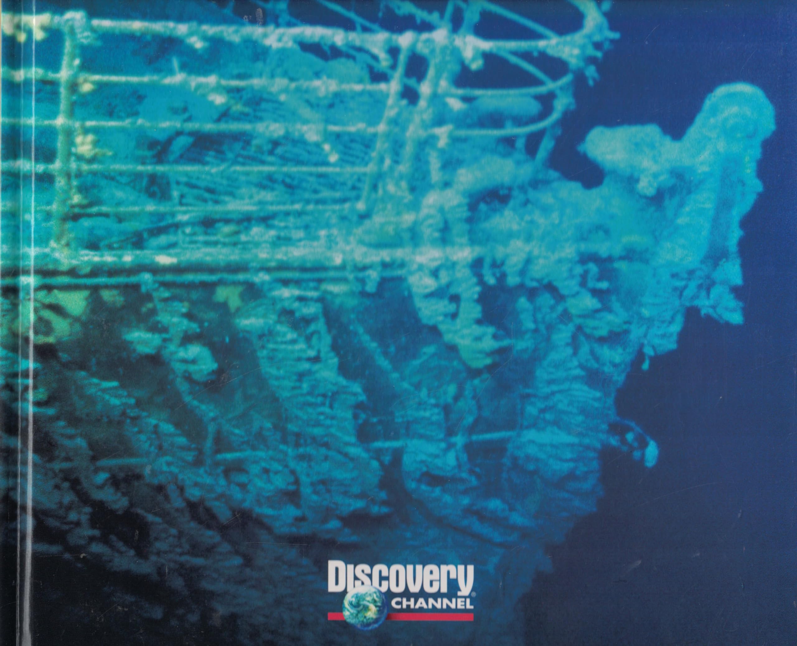 Titanic: Legacy of the World's Greatest Oceanliner Science