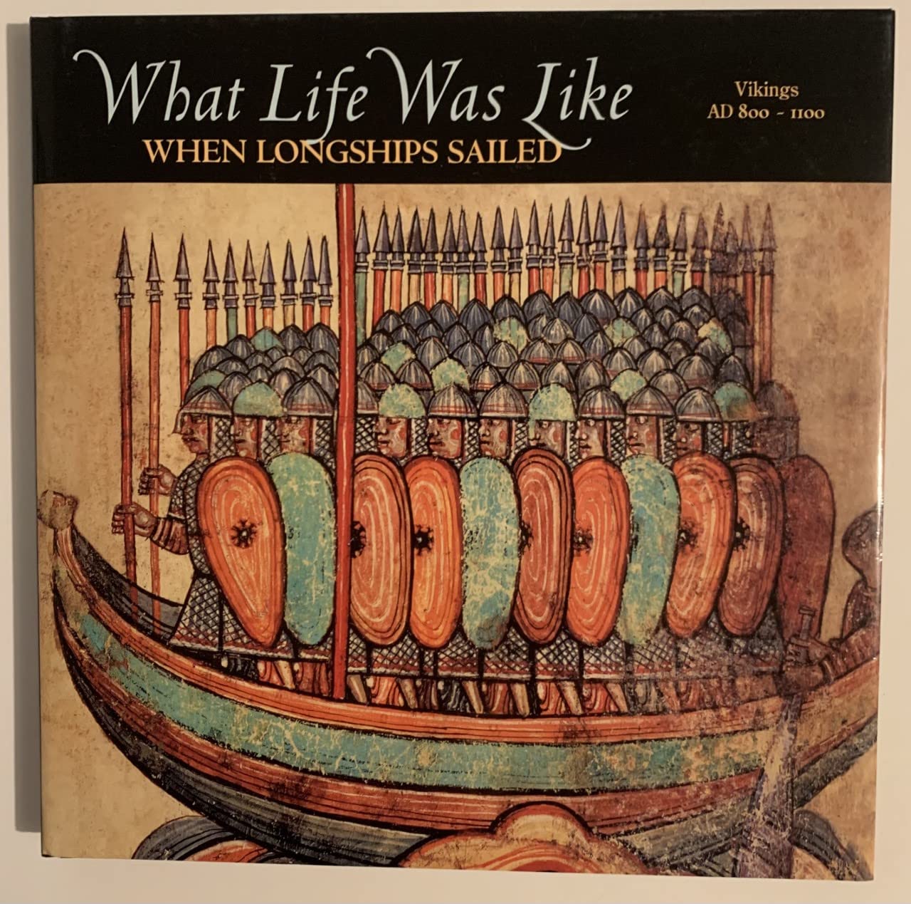 What Life Was Like When Longships Sailed: Vikings Ad 800-1100 Politics & History