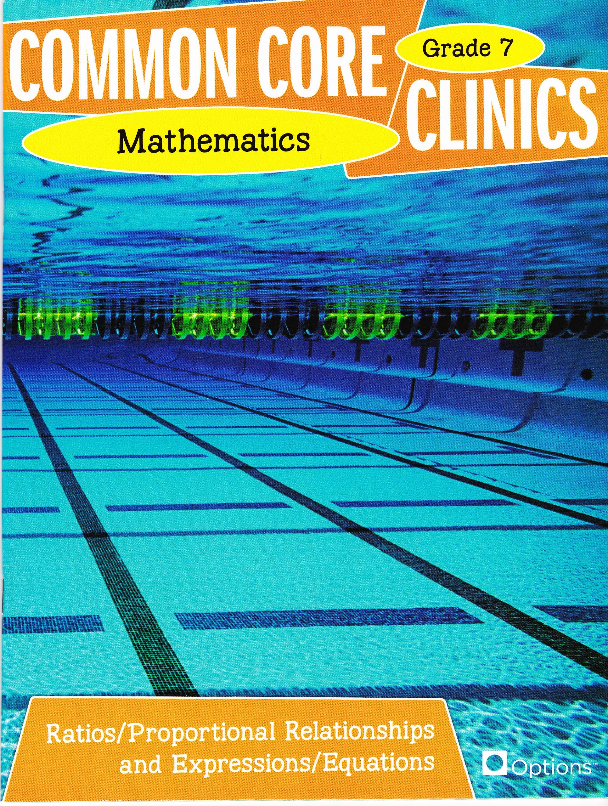 Common Core Clinics Mathematics Grade 7 - Ratios/Proportional Relationships and Expressions/Equations by Colleen O'Donnell (2012-05-03) Books
