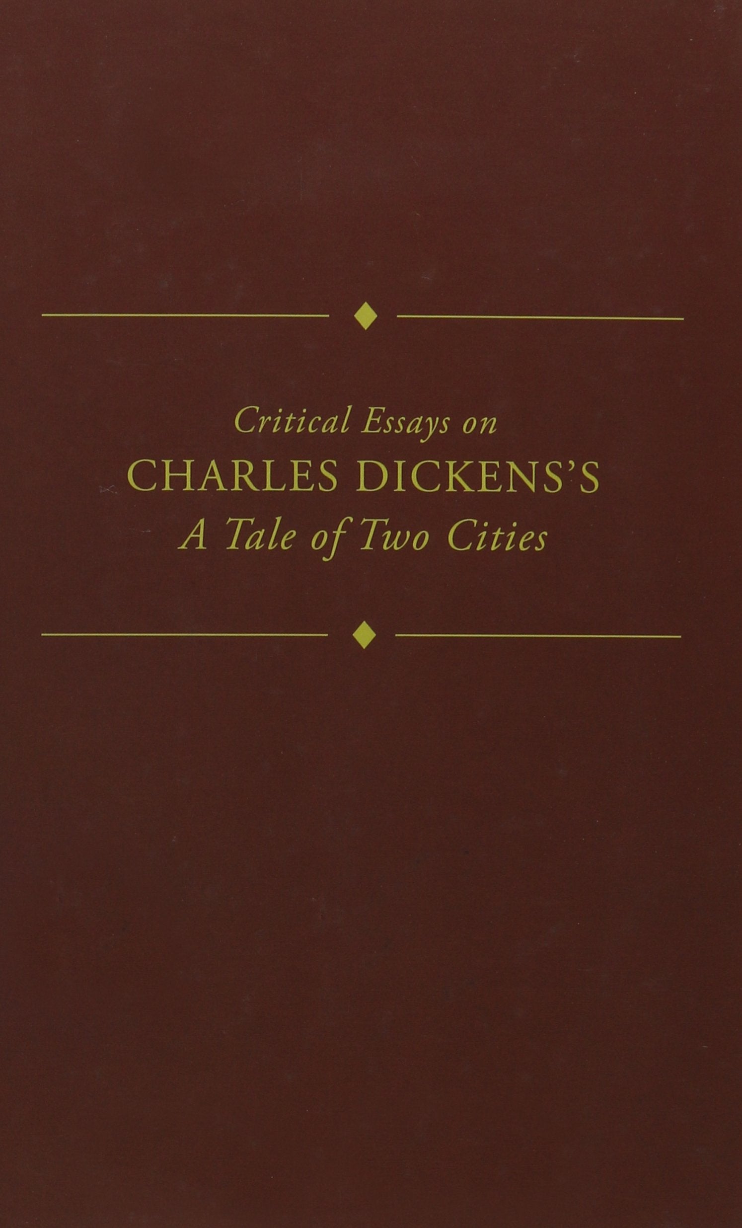 Charles Dickens: A Tale of Two Cities (Critical Essays on British Literature) Contemporary literature