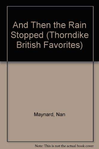And Then the Rain Stopped (G. K. Hall Nightingale Series Edition) Contemporary Romance