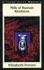 Milk of Human Kindness (G. K. Hall Nightingale Series Edition) Contemporary literature