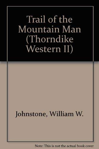 Trail of the Mountain Man (The Last Mountain Man, Band 3) Contemporary literature