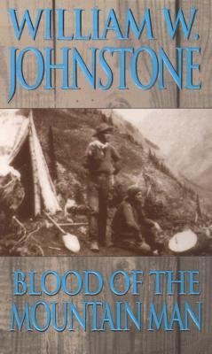 Blood of the Mountain Man (The Last Mountain Man, Band 11) Detective & CSI