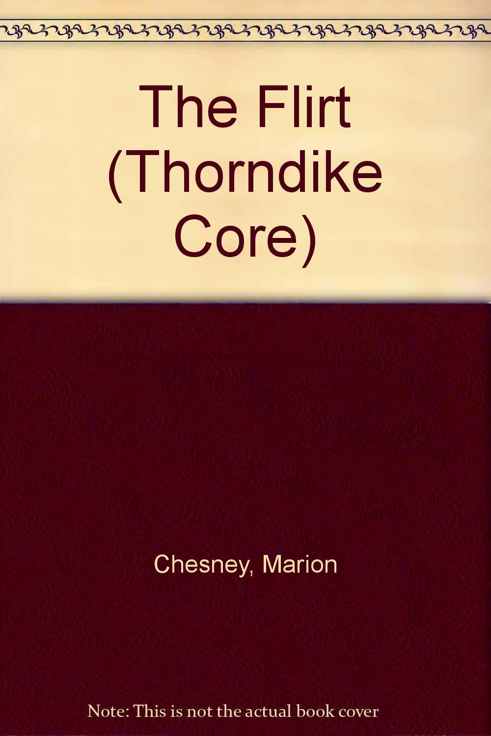 The Flirt (Thorndike Press Large Print Core Series) Contemporary literature