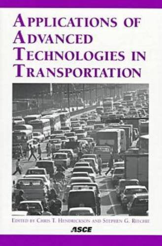 Applications of Advanced Technologies in Transportation: Proceedings of the 5th International Conference, April 26-29, 1998 Newport Beach, California: ... Newport Beach, CA, April 26-29,1998 Business & Technology