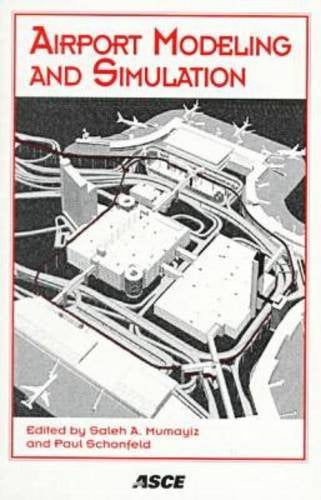 Airport Modeling and Simulation: Conference Proceedings, August 17-20, 1997, Key Bridge Marriott Hotel, Arlington, Virginia: Conference Proceedings, Arlington, VA, August 1997 Social Sciences