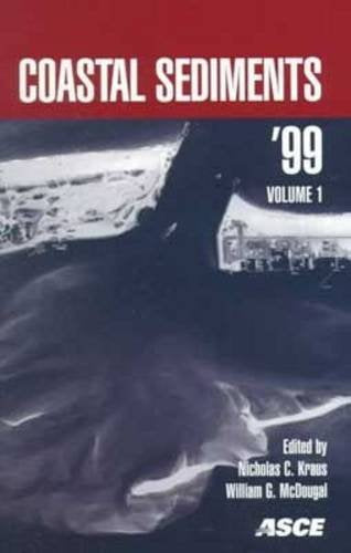 Coastal Sediments '99: Proceedings of the 4th International Symposium on Coastal Engineering and Science of Coastal Sediment Processes : Confrence ... Long Island, New York, June 21-23, 1999 Business & Technology