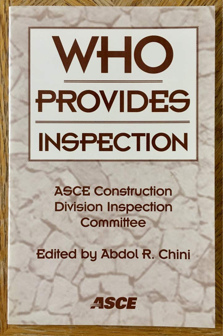 Who Provides Inspection: Report by the Asce Construction Division Inspection Committee Business & Technology