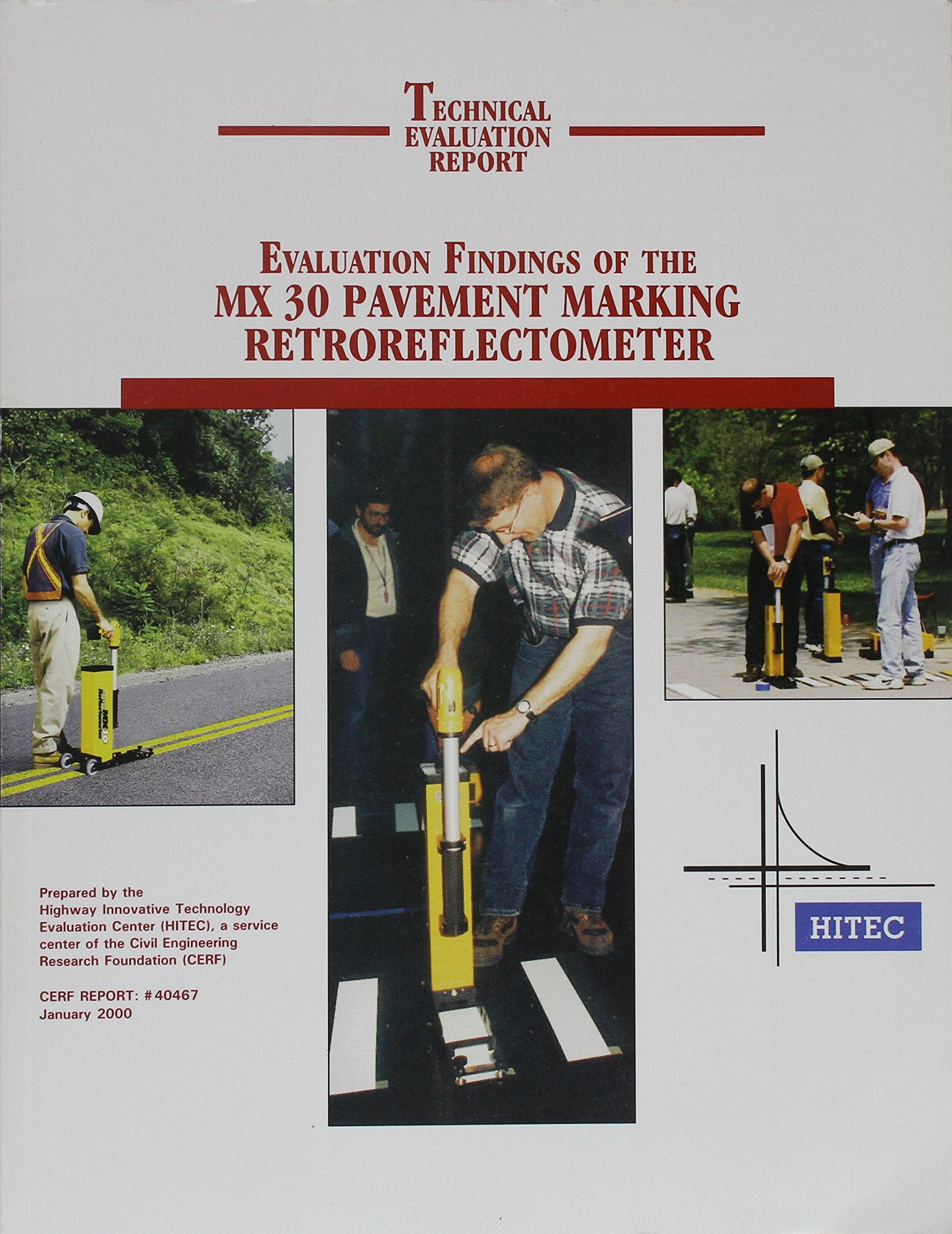 Evaluation Findings of the Mx 30 Pavement Marking Retroreflectometer (Technical Evaluation Report) Business & Technology