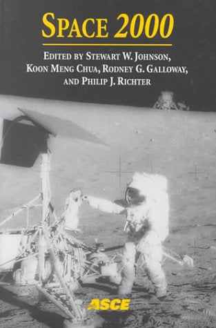 Space 2000: Proceedings of Space 2000 ; The Seventh International Conference and Exposition on Engineering, Construction, Operations and Business in ... New Mexio, February 27-March 2, 2000 Business & Technology