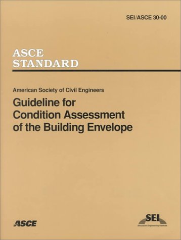 Guideline for Condition Assessment of the Building Envelope (Standards) Business & Technology