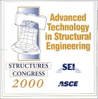 Advanced Technology in Structural Engineering: Structures Congress 2000: Proceedings of Structures Congress 2000, Philadelphia, PA, May 7-10, 2000 Business & Technology