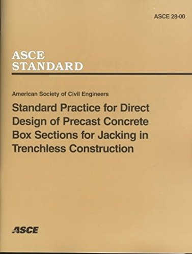 Standard Practice for Direct Design of Precast Concrete Box Sections for Jacking in Trenchless Construction Business & Technology