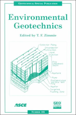 Environmental Geotechnics: Proceedings of Sessions of Geo-Denver 2000 : August 5-8, 2000, Denver, Colorado: Proceedings of Sessions of Geo-Denver 2000 ... 5-8, 2000 (Geotechnical Special Publication) Business & Technology