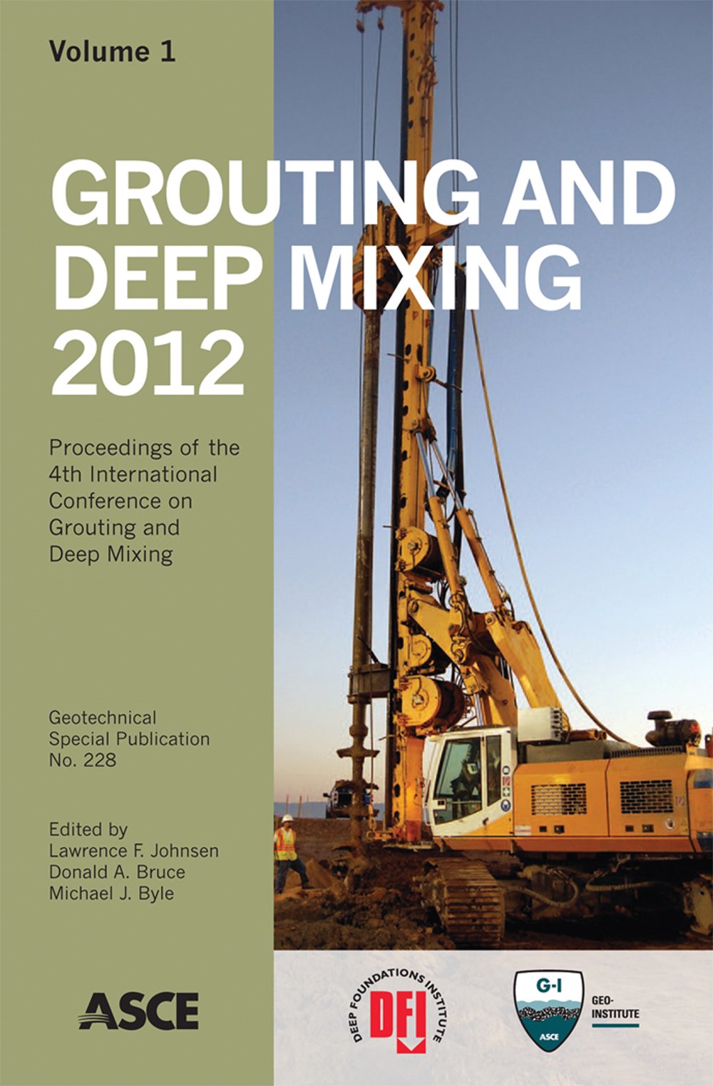 Grouting and Deep Mixing 2012: Proceedings of the Fourth Internatioanl Conference on Grouting and Deep Mixing, February 15-18, 2012, New Orleans, ... Special Publication, 228, Band 228) Architecture