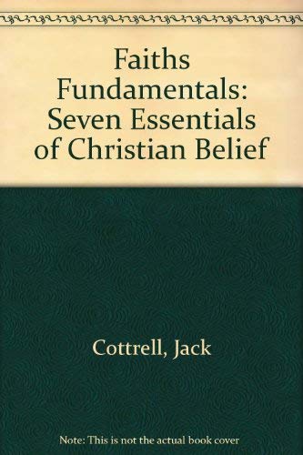 Faiths Fundamentals: Seven Essentials of Christian Belief Books