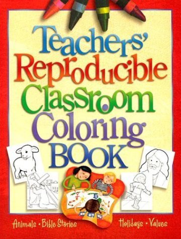 Teachers Reproducible Classroom Coloring Book (Teacher Training Series) Religion & Esotericism