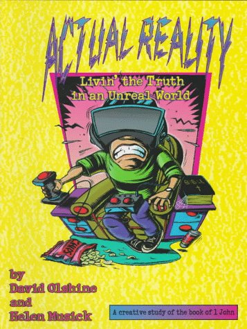 Actual Reality: Livin' the Truth in an Unreal World Religion & Esotericism