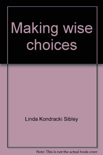Making wise choices (A ministry of Confident Kids) Books