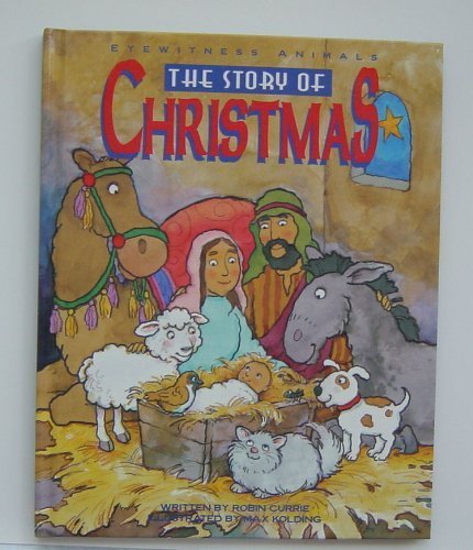 The Story of Christmas (Eyewitness Animals) Books
