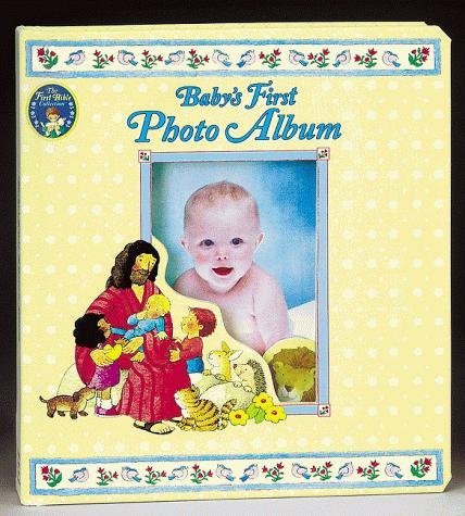 Baby's First Photo Album (First Bible Collection) Books