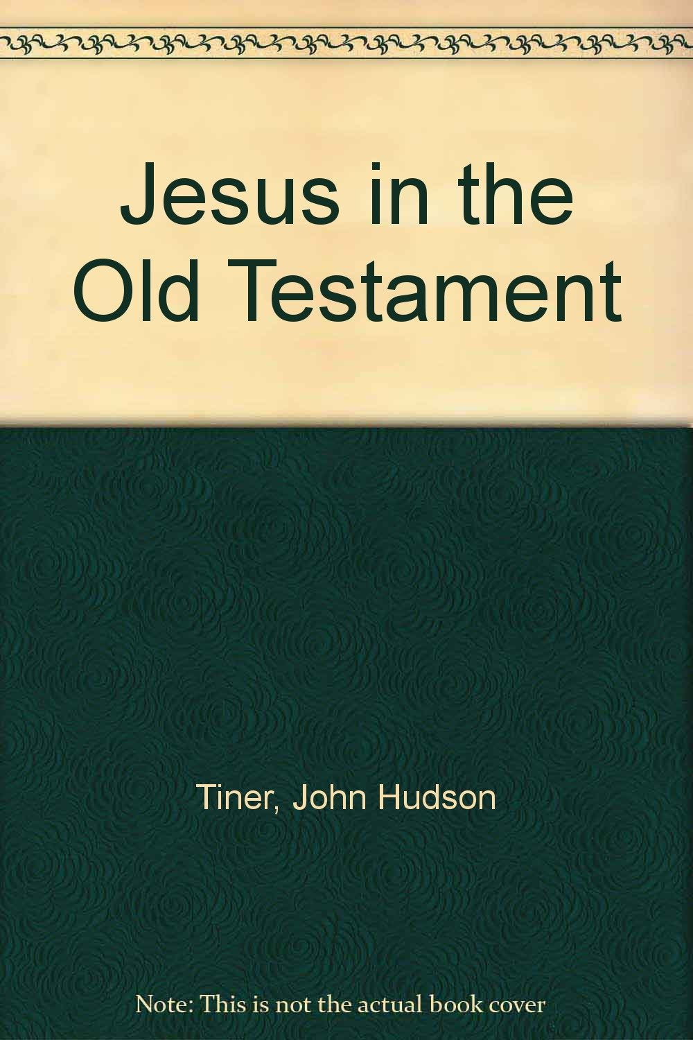 Jesus in the Old Testament Books