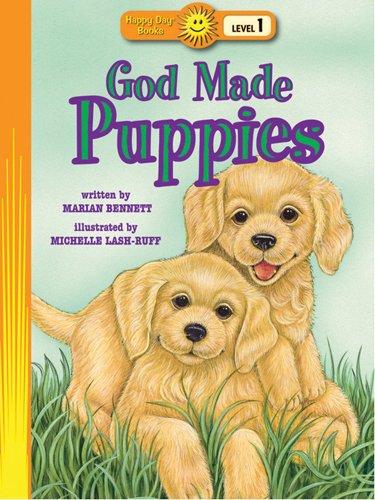 God Made Puppies (Happy Day Books: Level 1) Novels & Short Stories
