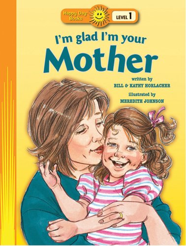 I'm Glad I'm Your Mother book