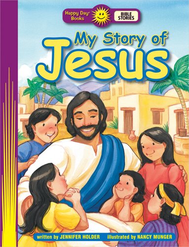 My Story of Jesus (Happy Day Books) Religion & Esotericism
