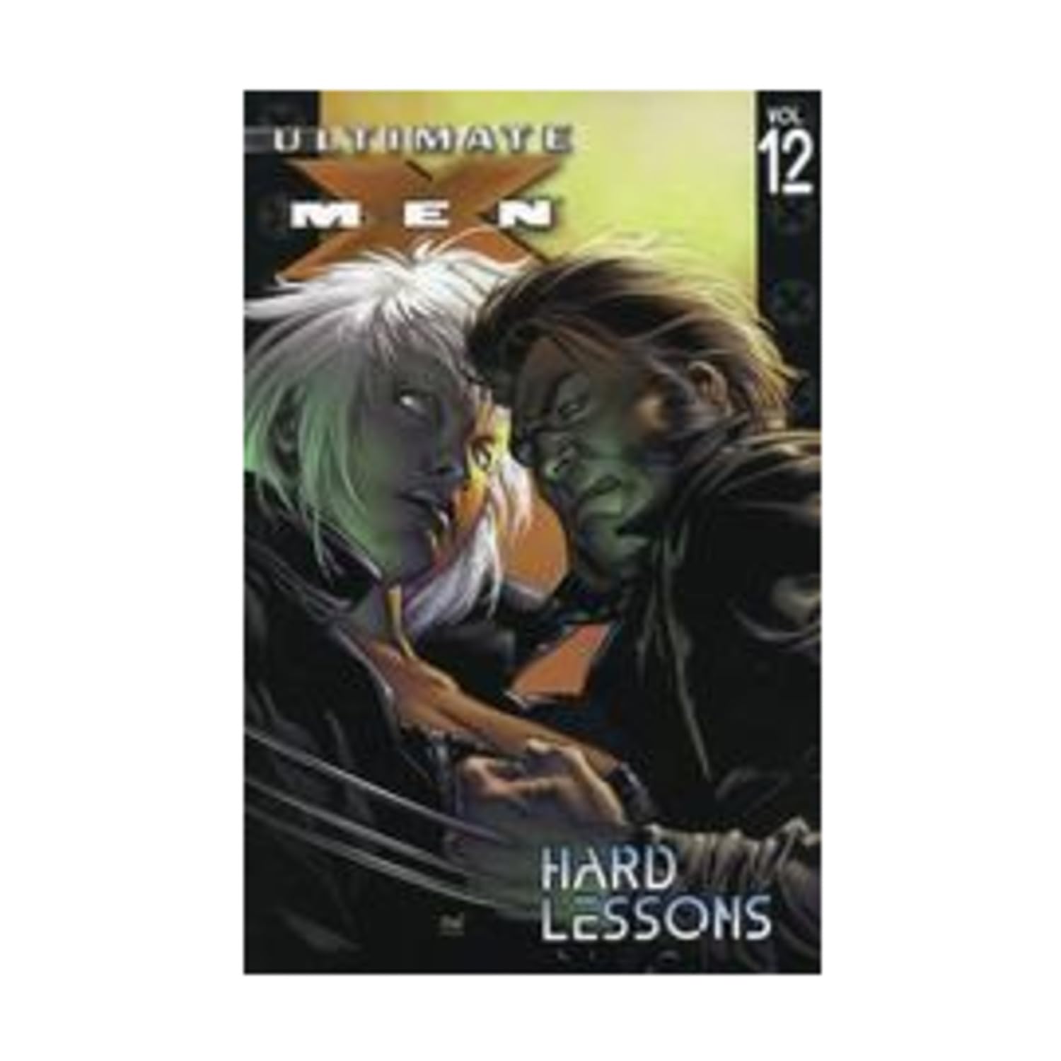 Ultimate X-Men - Volume 12: Hard Lessons (Ultimate X-Men, 12, Band 12) Manga