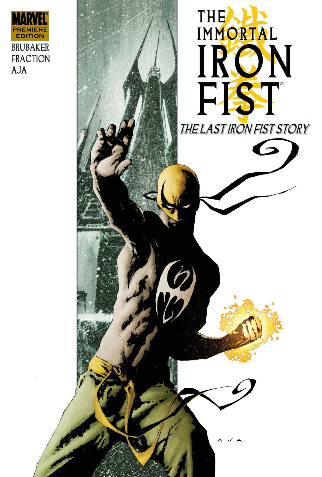 Immortal Iron Fist - Volume 1: The Last Iron Fist Story: The Last Iron Fist Story Premiere Manga
