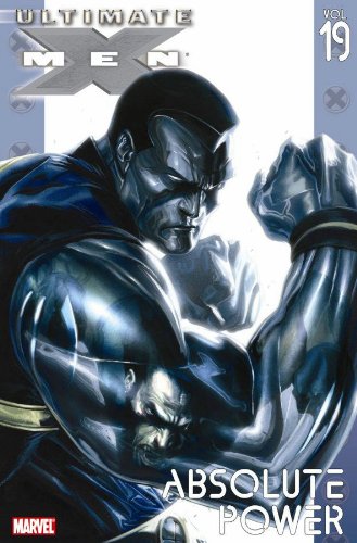 Ultimate X-Men - Volume 19: Absolute Power (Ultimate X-Men, 19, Band 19) Manga