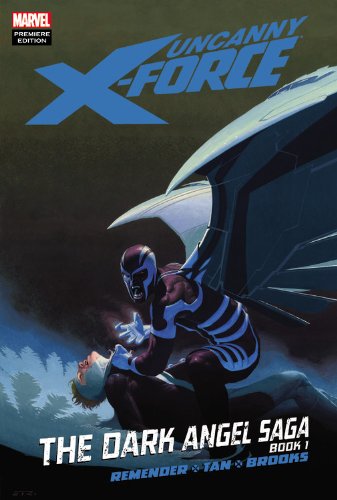 Uncanny X-Force: The Dark Angel Saga Book 1 book